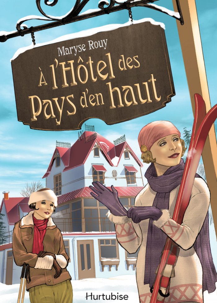 À l'Hôtel des Pays d'en haut