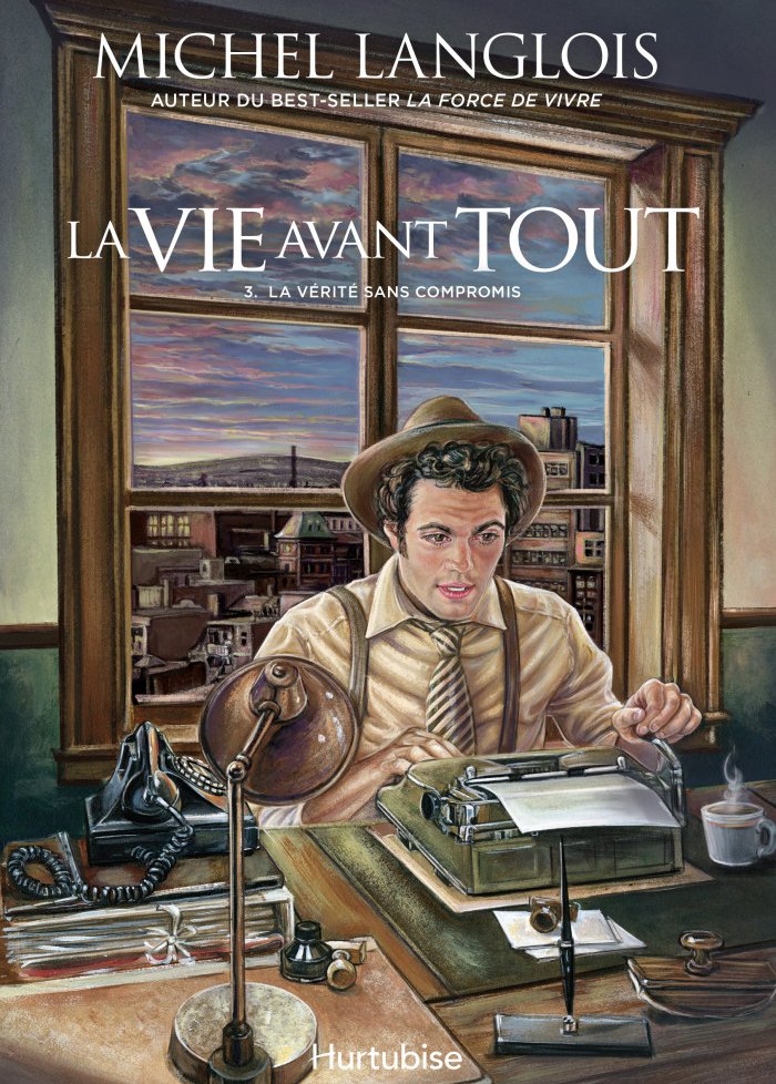 La vie avant tout t.3 La vérité sans compromis
