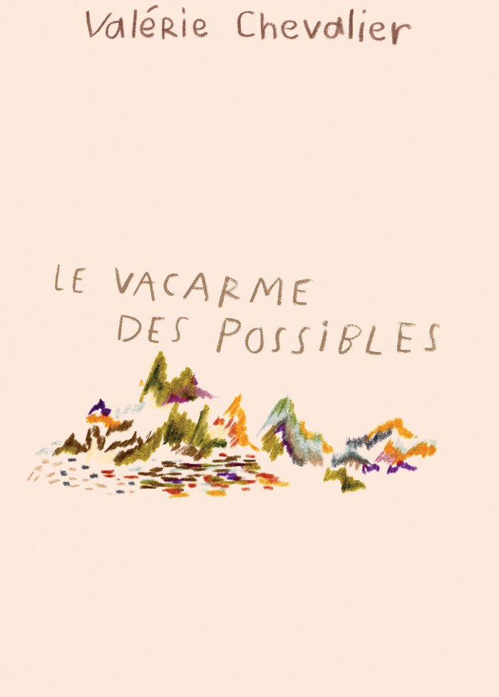 Le vacarme des possibles