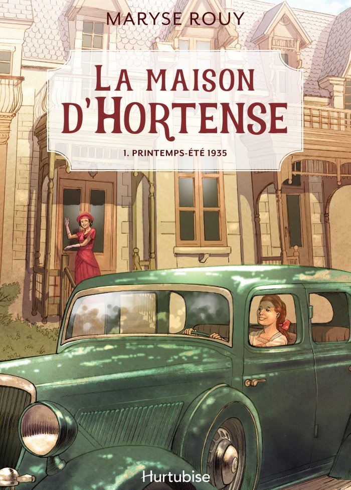 La maison d'Hortense t.1 Printemps-été 1935