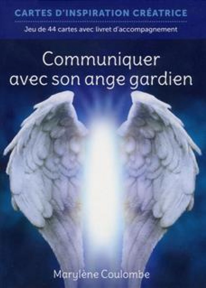Communiquer avec son ange gardien : 44 cartes
